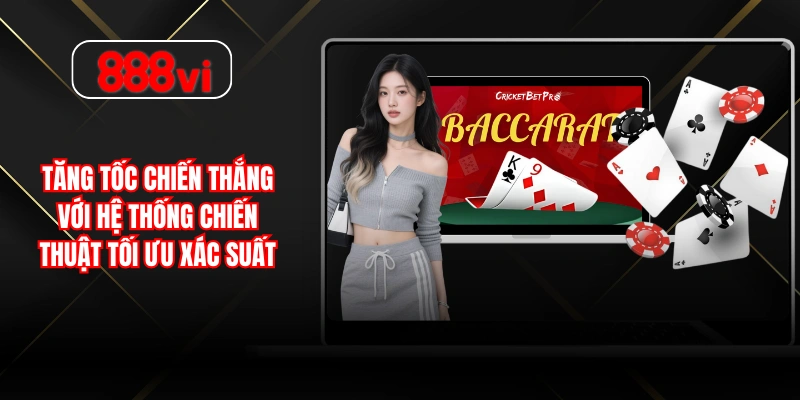 Tăng tốc chiến thắng với hệ thống chiến thuật tối ưu xác suất